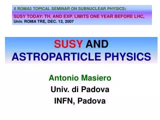 SUSY AND ASTROPARTICLE PHYSICS