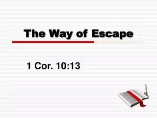 The Way of Escape