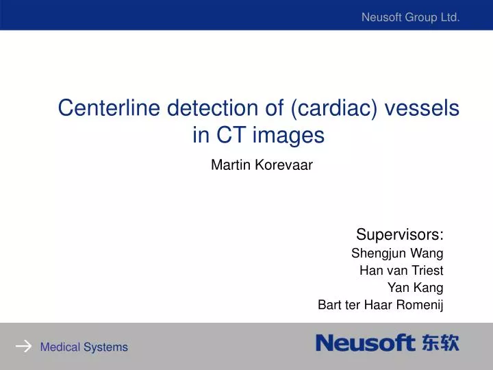 centerline detection of cardiac vessels in ct images martin korevaar
