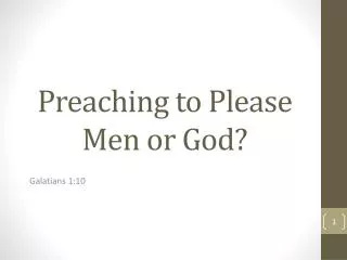 Preaching to Please Men or God?