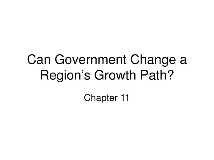 can government change a region s growth path