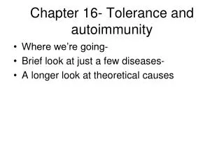 Chapter 16- Tolerance and autoimmunity