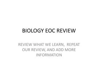 BIOLOGY EOC REVIEW