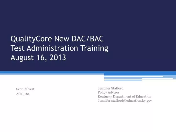 qualitycore new dac bac test administration training august 16 2013