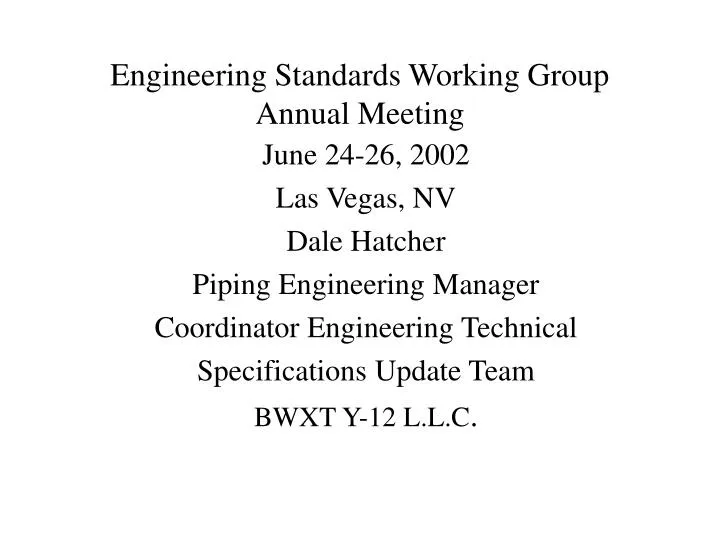 engineering standards working group annual meeting