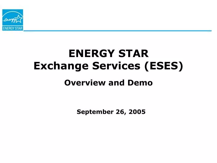 energy star exchange services eses overview and demo