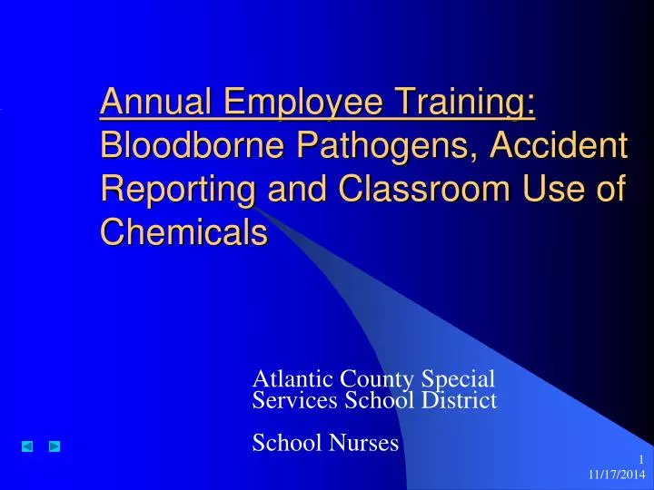 annual employee training bloodborne pathogens accident reporting and classroom use of chemicals
