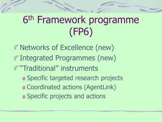 6 th Framework programme (FP6)