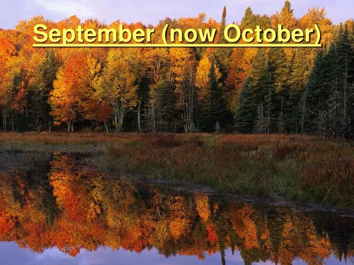 september now october