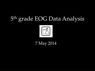 5 th grade EOG Data Analysis
