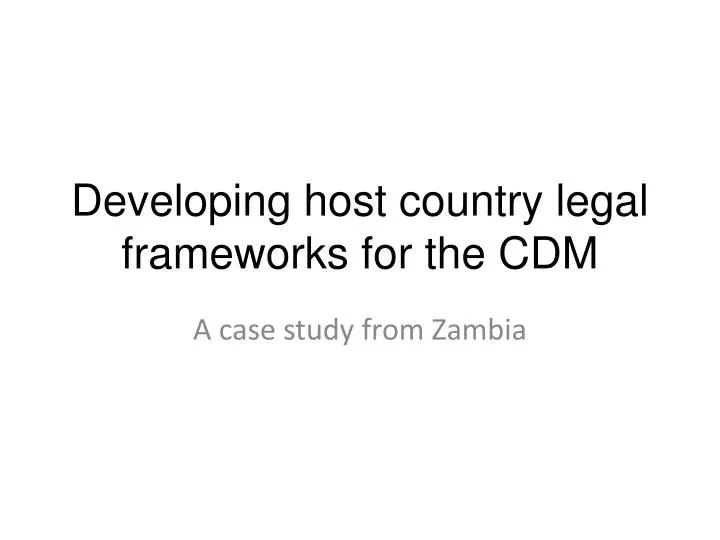 developing host country legal frameworks for the cdm
