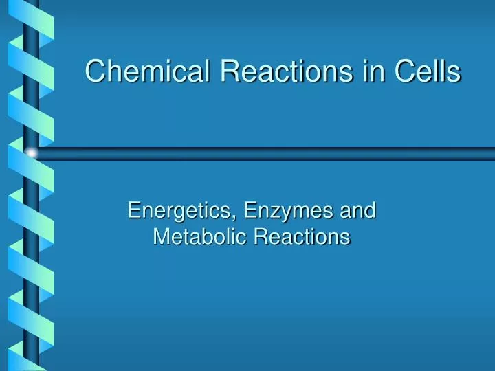 chemical reactions in cells