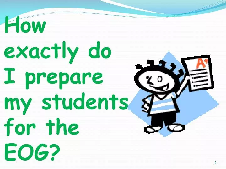 how exactly do i prepare my students for the eog