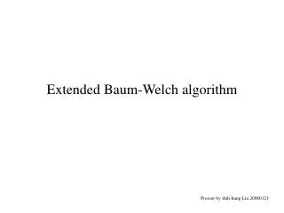 Extended Baum-Welch algorithm