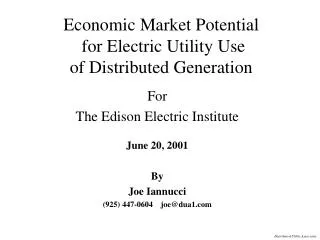Economic Market Potential for Electric Utility Use of Distributed Generation
