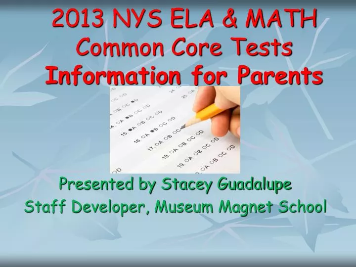 2013 nys ela math common core tests information for parents