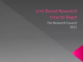 Unit Based Research How to Begin