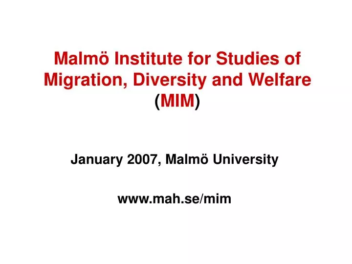 malm institute for studies of migration diversity and welfare mim