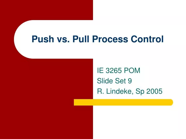 push vs pull process control
