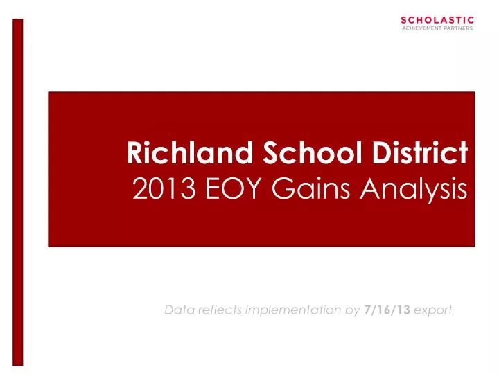 richland school district 2013 eoy gains analysis