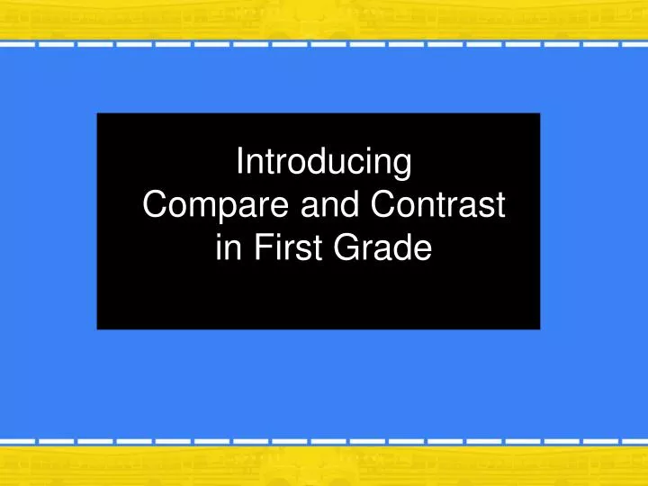 introducing compare and contrast in first grade