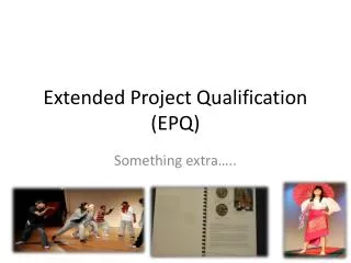 Extended Project Qualification (EPQ)