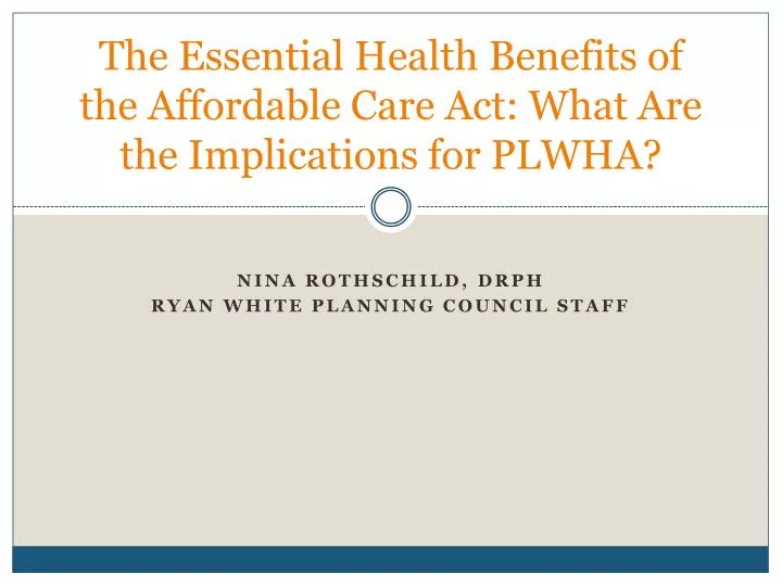 the essential health benefits of the affordable care act what are the implications for plwha