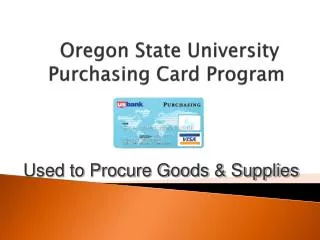 Oregon State University Purchasing Card Program
