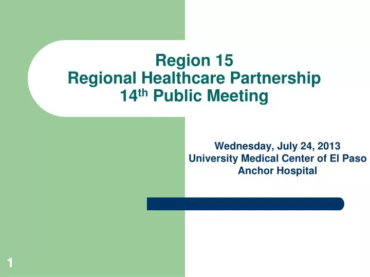 region 15 regional healthcare partnership 14 th public meeting