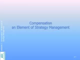 Compensation an Element of Strategy Management
