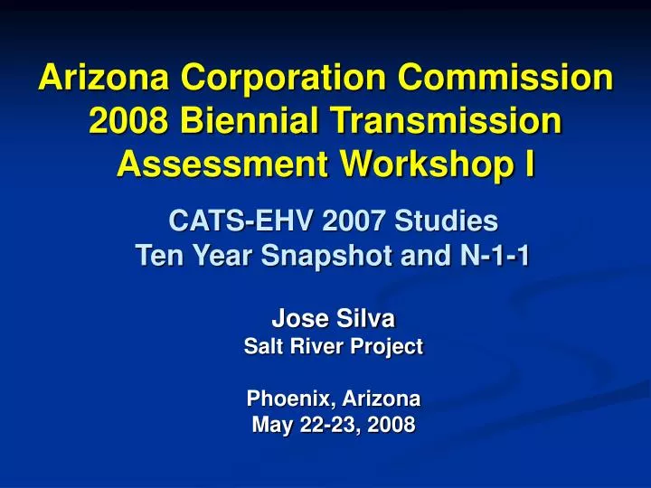 arizona corporation commission 2008 biennial transmission assessment workshop i