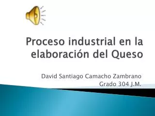 proceso industrial en la elaboraci n del queso