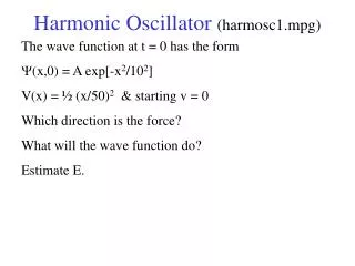 Harmonic Oscillator (harmosc1.mpg)