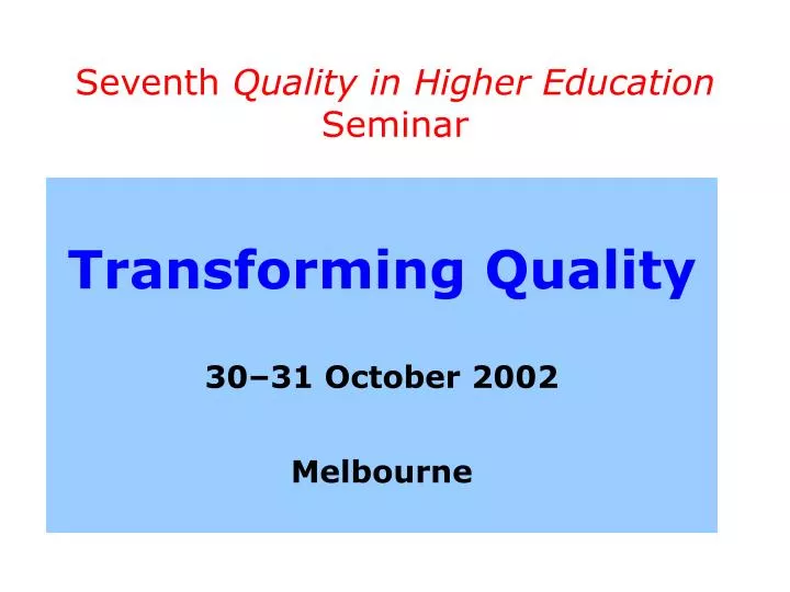 seventh quality in higher education seminar