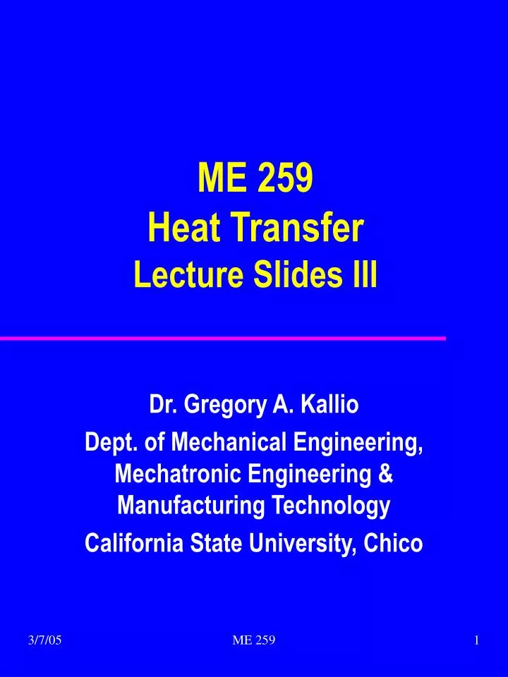 me 259 heat transfer lecture slides iii