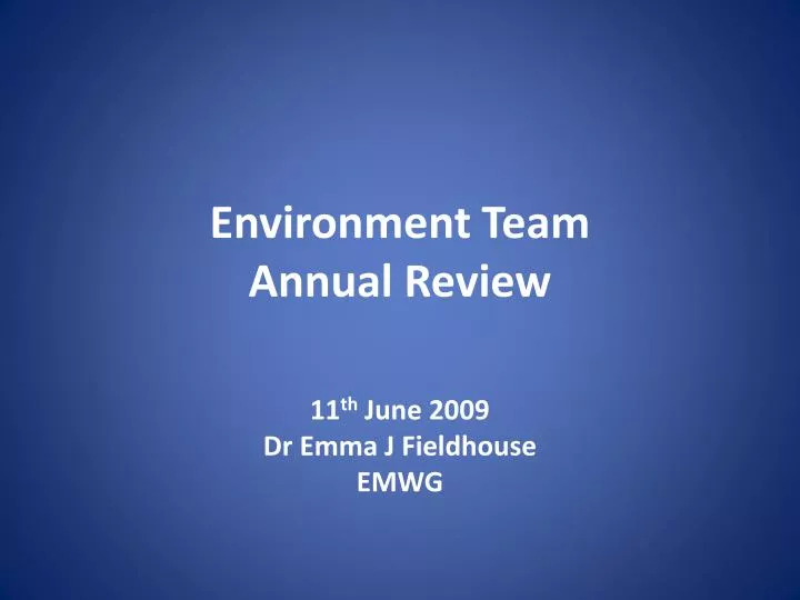 environment team annual review
