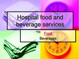 Hospital food and beverage services