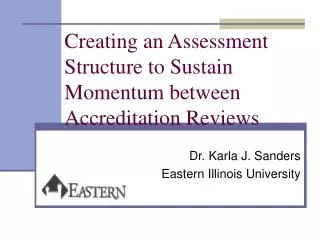 Creating an Assessment Structure to Sustain Momentum between Accreditation Reviews