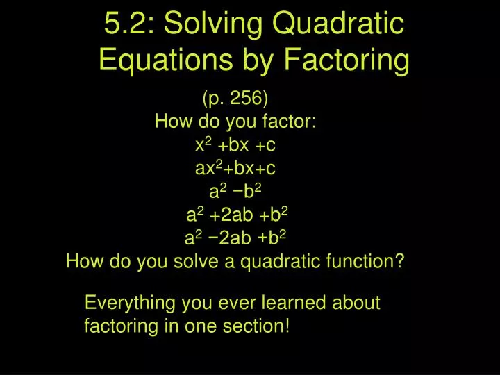 5 2 solving quadratic equations by factoring