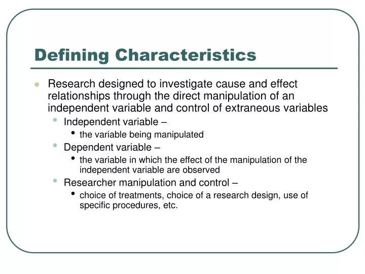 defining characteristics