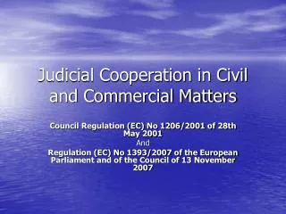 Judicial Cooperation in Civil and Commercial Matters