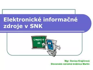 elektronick informa n zdroje v snk