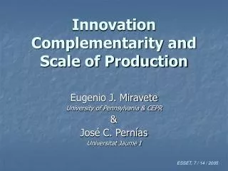Innovation Complementarity and Scale of Production