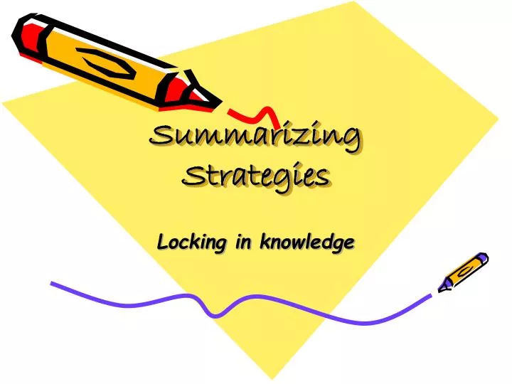 summarizing strategies