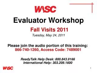 Evaluator Workshop Fall Visits 2011 Tuesday, May 24, 2011
