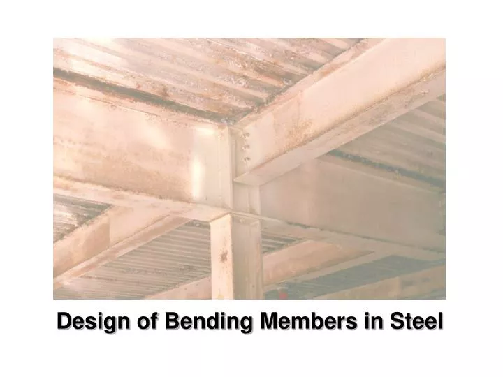 design of bending members in steel