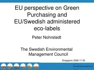 EU perspective on Green Purchasing and EU/Swedish administered eco-labels