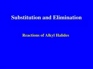 Substitution and Elimination