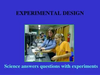 EXPERIMENTAL DESIGN