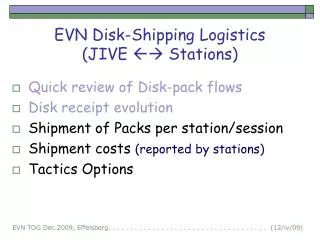 EVN Disk-Shipping Logistics (JIVE ?? Stations)